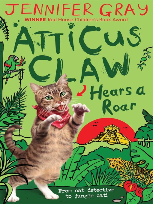 Title details for Atticus Claw Hears a Roar by Jennifer Gray - Wait list